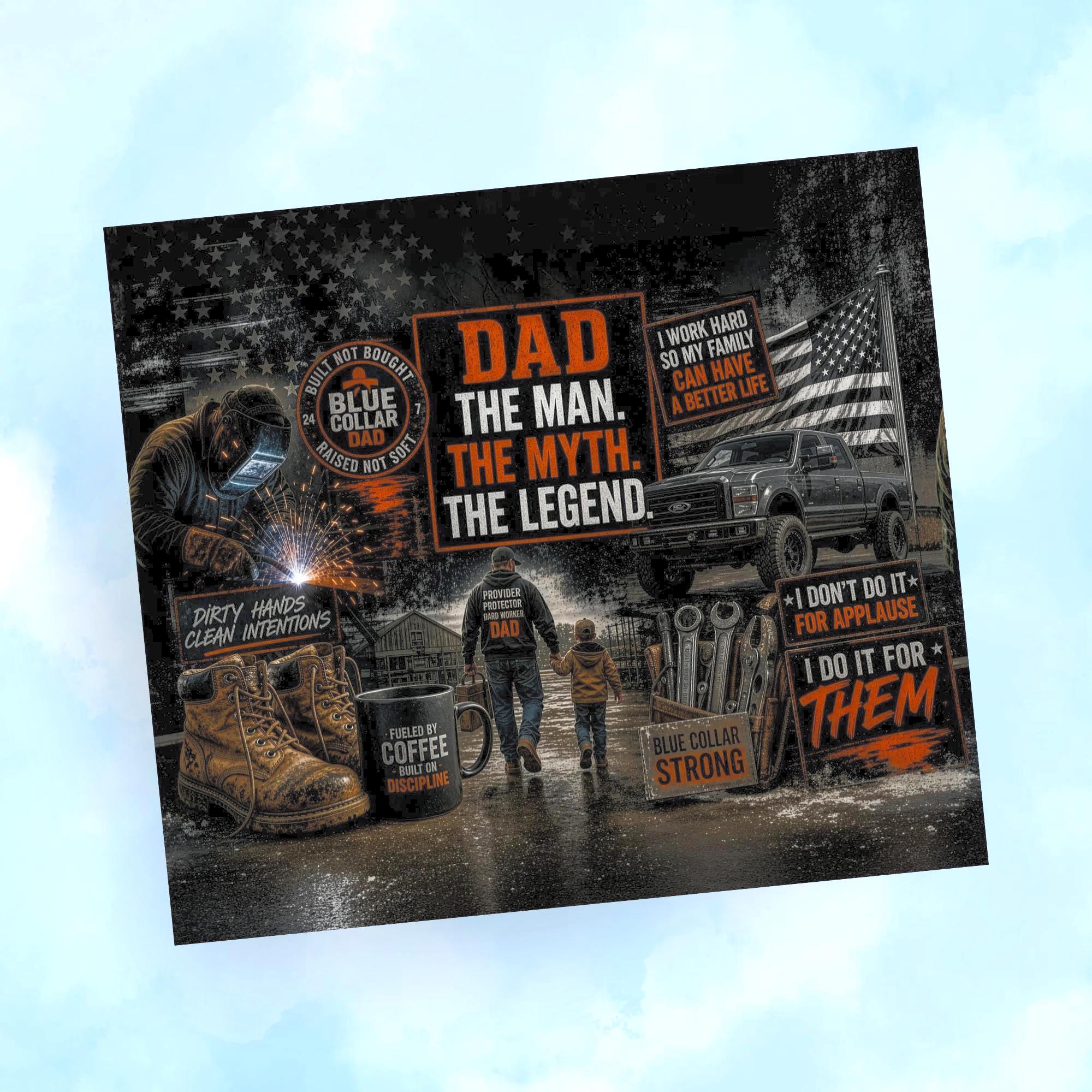 Blue Collar Dad Tumbler Wrap PNG, Father's Day 20oz Skinny Sublimation Design, Welder Truck Man Myth Legend Gift, Seamless with Mockups