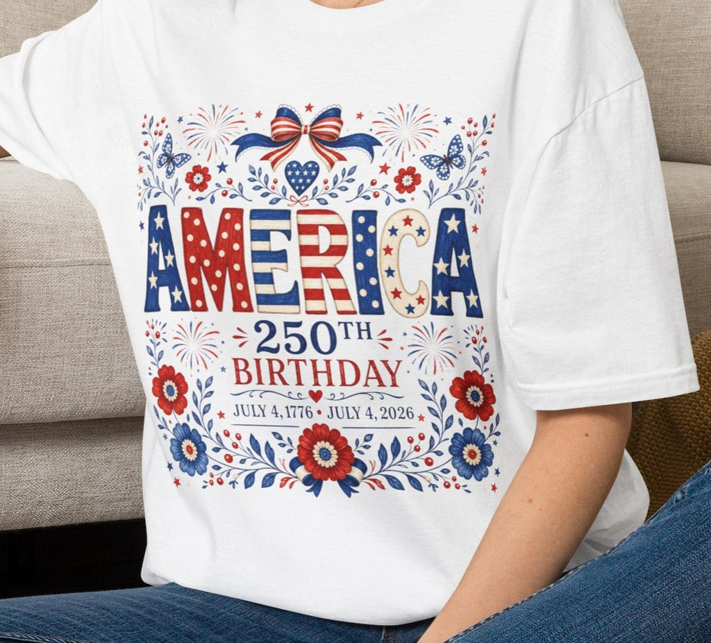 America 250th Birthday T-Shirt — Patriotic 4th of July Tee